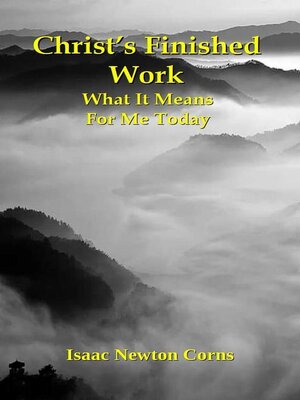 cover image of Christ's Finished Work  What It Means  For Me Today
